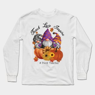 Teach Love Inspire Pre K teacher fall gift Long Sleeve T-Shirt